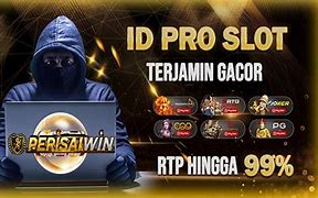 Daftar Id Pro Slot Online 98 Berhasil Menghasilkan Uang Nya Banyak